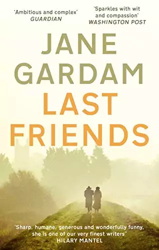 Last Friends: From the Orange Prize shortlisted author