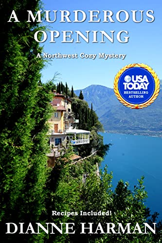 A Murderous Opening: A Northwest Cozy Mystery