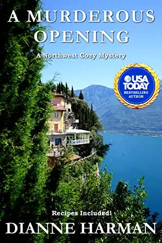 A Murderous Opening: A Northwest Cozy Mystery
