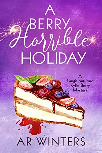 A Berry Horrible Holiday: A Kylie Berry Cozy Mystery