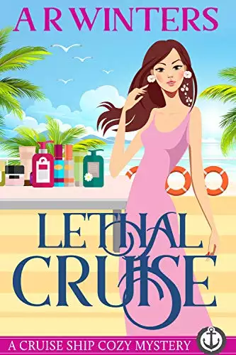 Lethal Cruise: A Humorous Cruise Ship Cozy Mystery