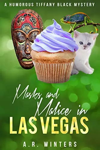 Masks and Malice in Las Vegas: A Humorous Tiffany Black Mystery