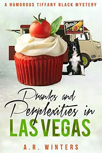 Pranks and Perplexities in Las Vegas: A Humorous Tiffany Black Mystery