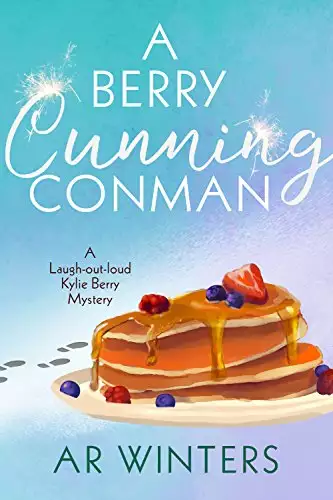 A Berry Cunning Conman: A Humorous Cozy Mystery