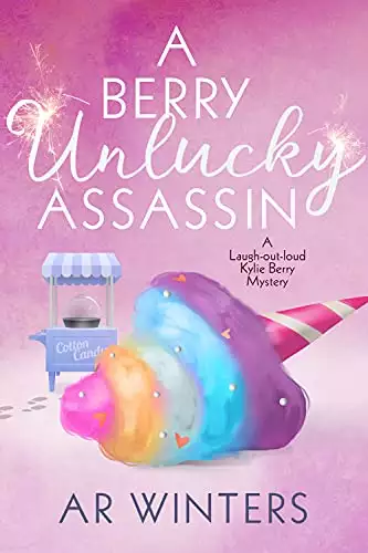 A Berry Unlucky Assassin: A Kylie Berry Cozy Mystery