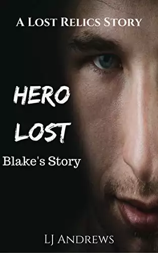 A Hero Lost: Blake's Story