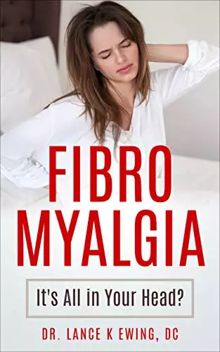 Fibromyalgia - Its All in Your Head?: Chronic Pain Quick - Read Series