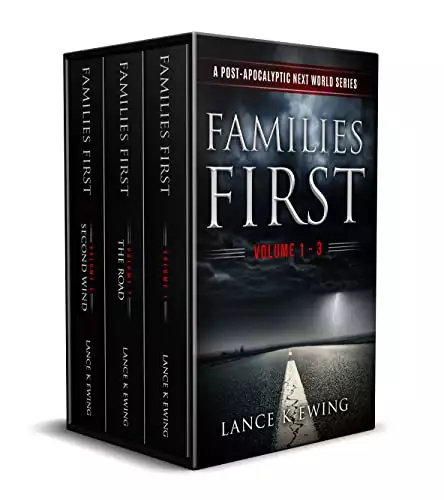 Families First : A Post-Apocalyptic Next World Series Volumes 1-3 Box Set