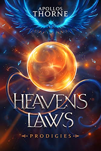 Heaven's Laws - Prodigies: A Cultivation Fantasy Epic
