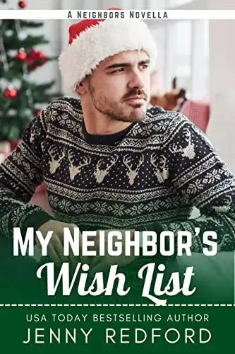 My Neighbor's Wish List: An Enemies to Lovers Romance