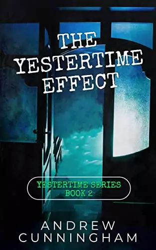 The Yestertime Effect: A Novel of Time Travel