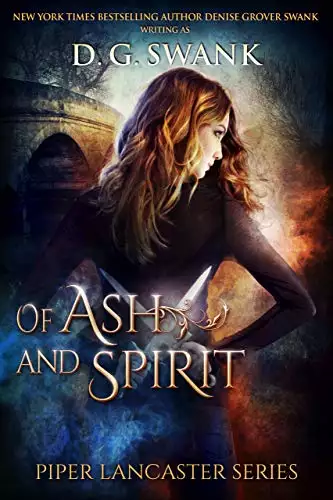 Of Ash and Spirit: Piper Lancaster Series