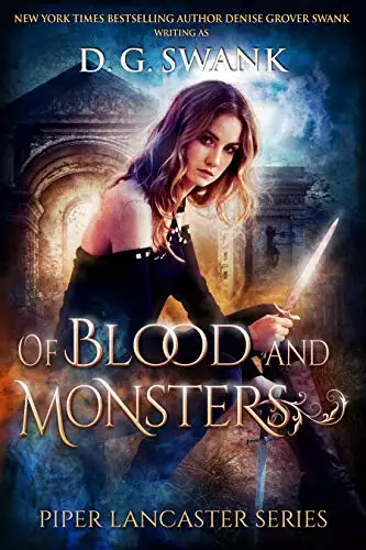 Of Blood and Monsters: Piper Lancaster Series #3