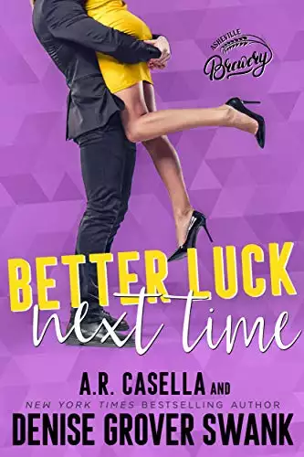 Better Luck Next Time: An Opposites Attract Romantic Comedy