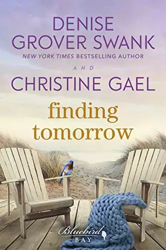 Finding Tomorrow: A Bluebird Bay Novel