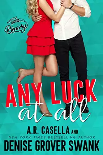 Any Luck at All: An Opposites Attract Romantic Comedy