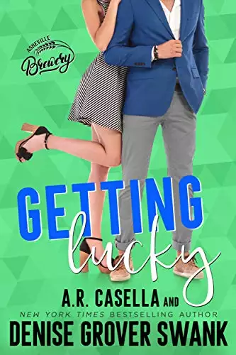 Getting Lucky: A One Night Stand Romantic Comedy