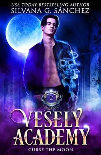 Vesely Academy: A Paranormal Academy Mini Series (Book 2): Curse the Moon