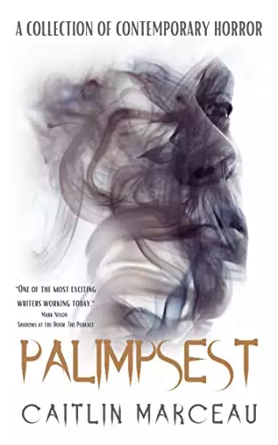 Palimpsest: A Collection of Contemporary Horror