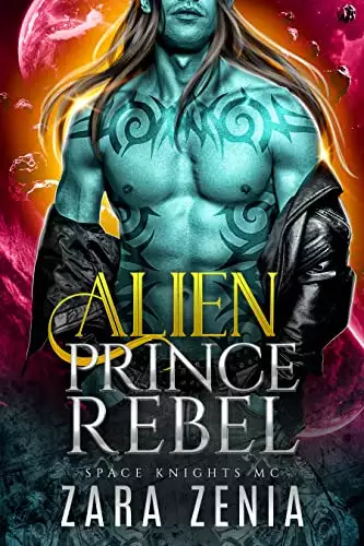 Alien Prince Rebel: A Sci-Fi Alien Warrior MC Romance