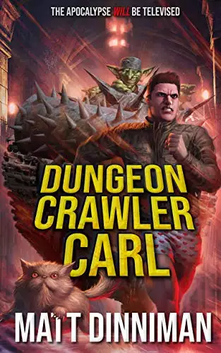 Dungeon Crawler Carl: A LitRPG/Gamelit Adventure