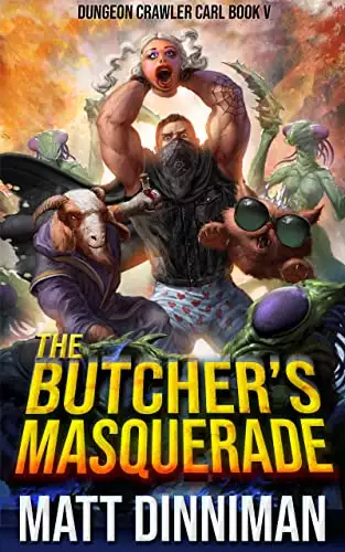 The Butcher's Masquerade: Dungeon Crawler Carl Book 5