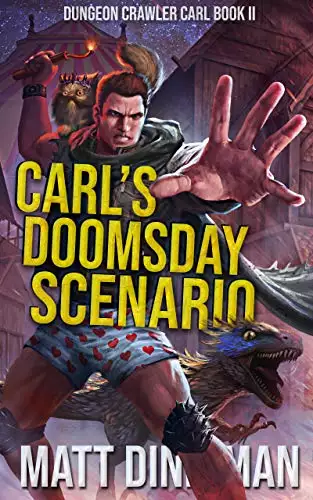 Carl's Doomsday Scenario: Dungeon Crawler Carl Book 2