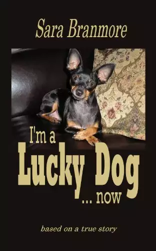 I'm A Lucky Dog... Now