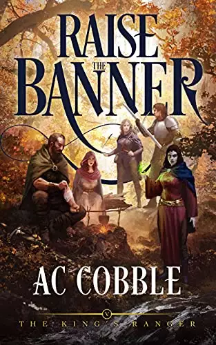 Raise the Banner: The King's Ranger Book 5