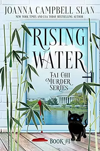 Rising Water: Book #1 in the Tai Chi Cozy Mystery Series