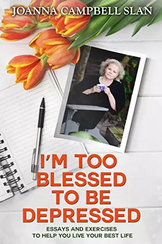 I'm Too Blessed To Be Depressed: Stories to Move You from Stressed to Blessed