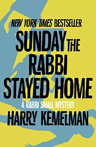 Sunday the Rabbi Stayed Home