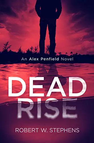 Dead Rise: An Alex Penfield Supernatural Mystery Thriller