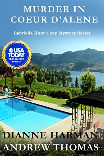 Murder in Coeur d'Alene: Gabriella Hunt Cozy Mystery Series