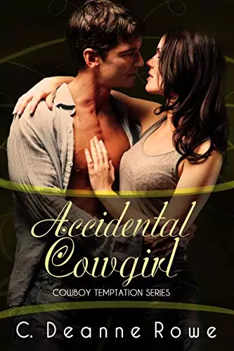 Accidental Cowgirl: The Cowboy Temptation Series