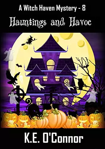 Hauntings and Havoc