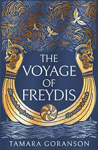 The Voyage of Freydis: An epic new feminist retelling and debut novel of Viking adventure and forbidden love