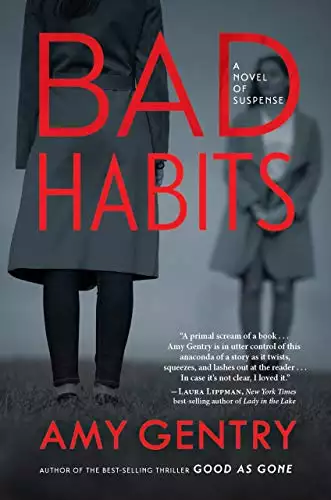 Bad Habits: By the author of the best-selling thriller GOOD AS GONE