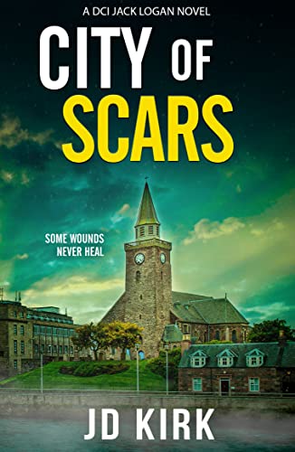City of Scars: A Scottish Crime Novel