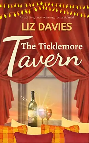 The Ticklemore Tavern: an uplifting, heart-warming, romantic read