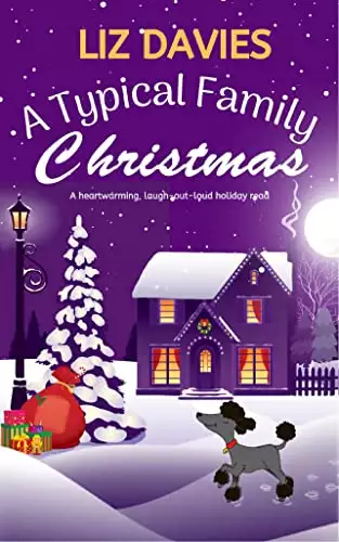 A Typical Family Christmas: a heartwarming, laugh-out-loud holiday read