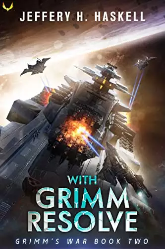 With Grimm Resolve: A Military Sci-Fi Series