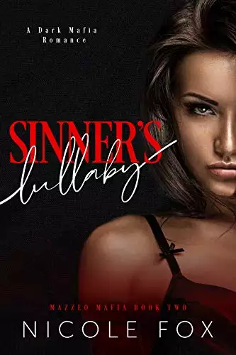 Sinner's Lullaby: A Dark Mafia Romance