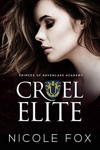 Cruel Elite: A Dark High School Bully Romance