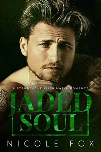 Jaded Soul: A Mafia Romance