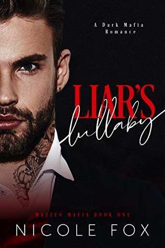 Liar's Lullaby: A Dark Mafia Romance