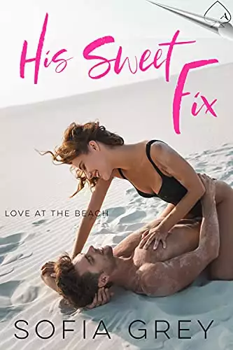 His Sweet Fix: A steamy one-night stand romance