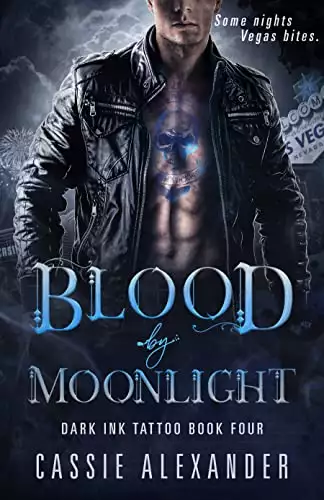 Blood by Moonlight: Dark Ink Tattoo Book Four