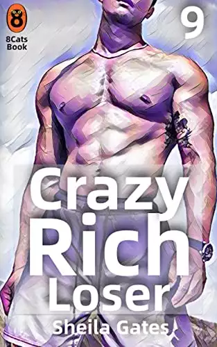 Crazy Rich Loser Volume08: A Billionaire Boss Fake Marriage Romance