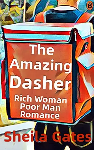 The Amazing Dasher: A Rich Woman Poor Man Billionaire Romance